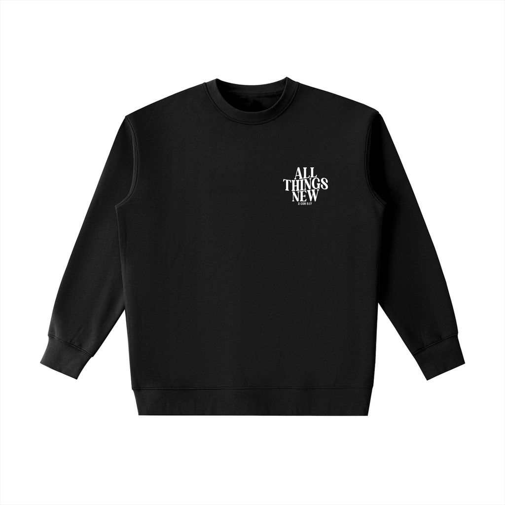 Essential Heavyweight ALL THINGS NEW  Sweatshirt